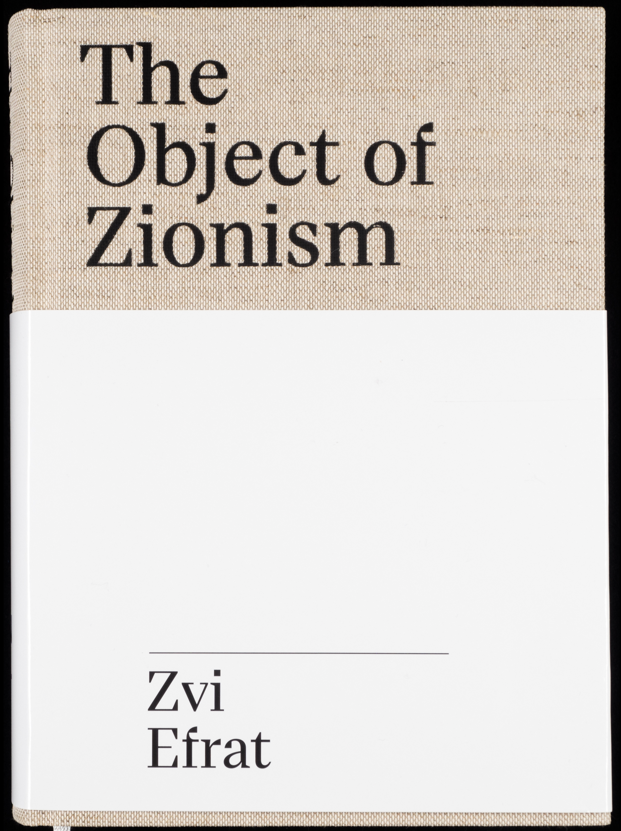 The Object Of Zionism. The Architecture Of Israel | Spector Books